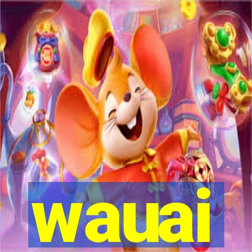 wauai