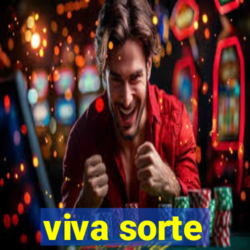 viva sorte