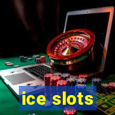 ice slots