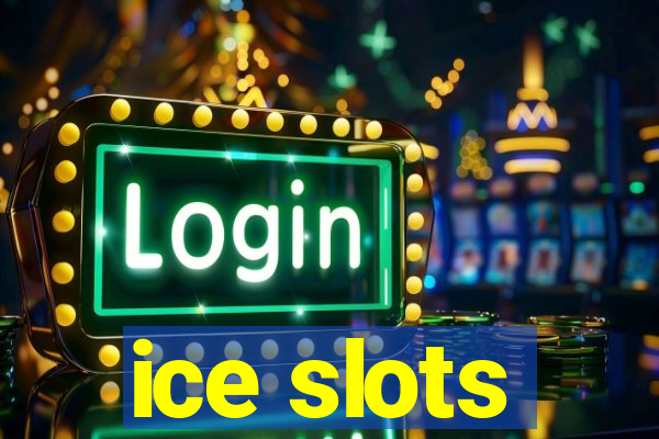 ice slots