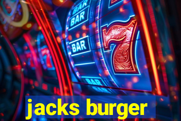 jacks burger