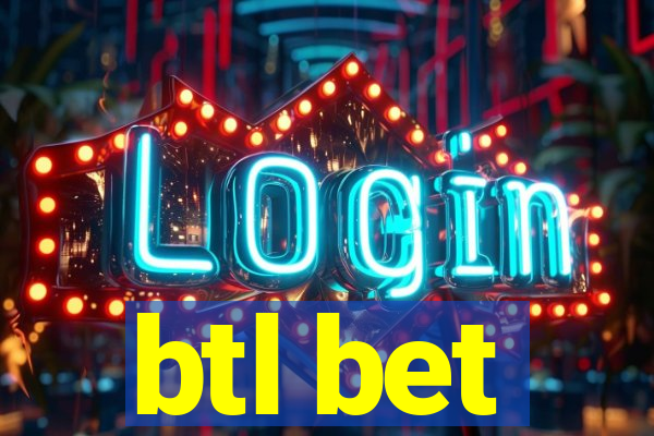 btl bet