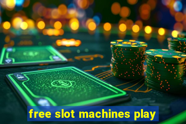 free slot machines play