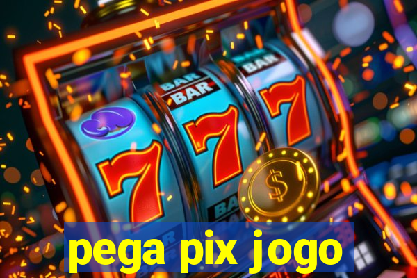 pega pix jogo