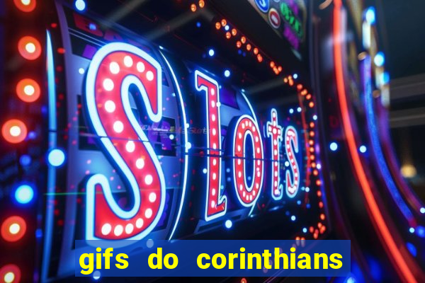 gifs do corinthians para whatsapp