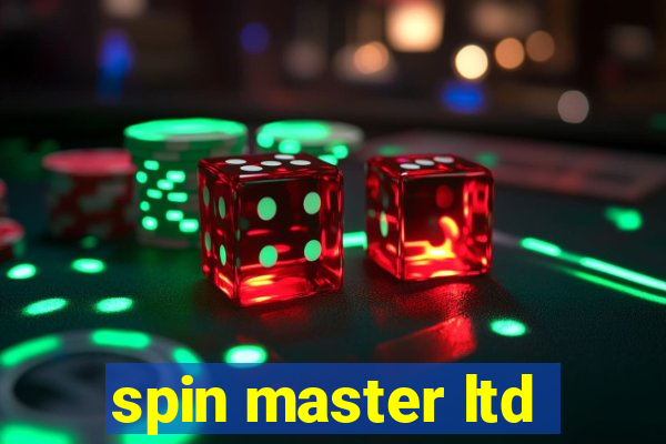 spin master ltd