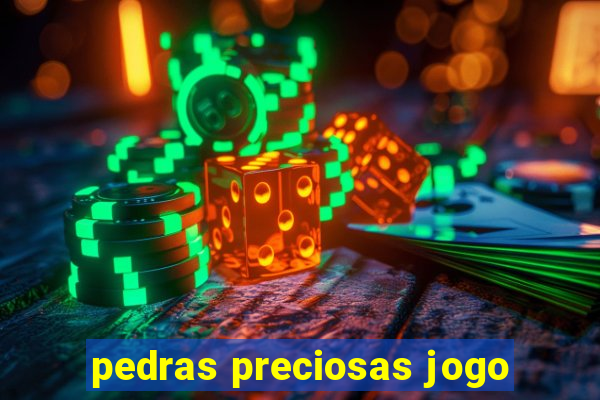 pedras preciosas jogo