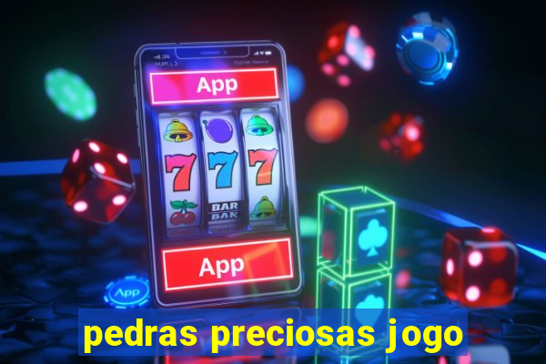 pedras preciosas jogo