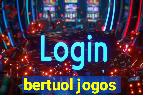 bertuol jogos