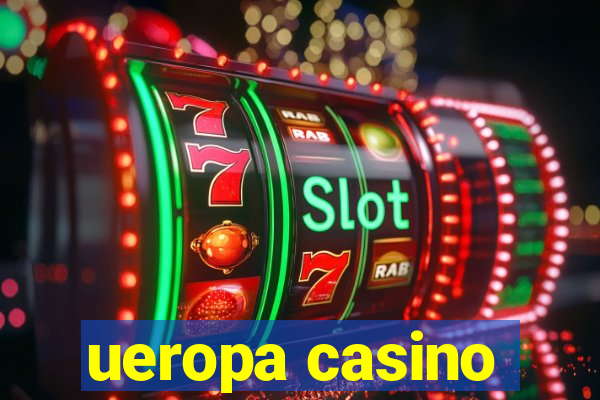 ueropa casino