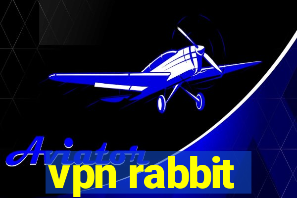 vpn rabbit