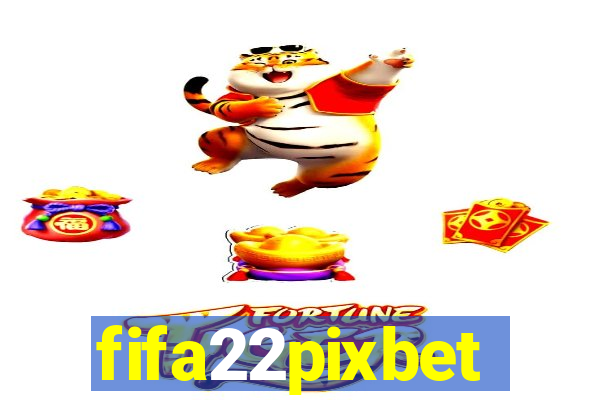 fifa22pixbet