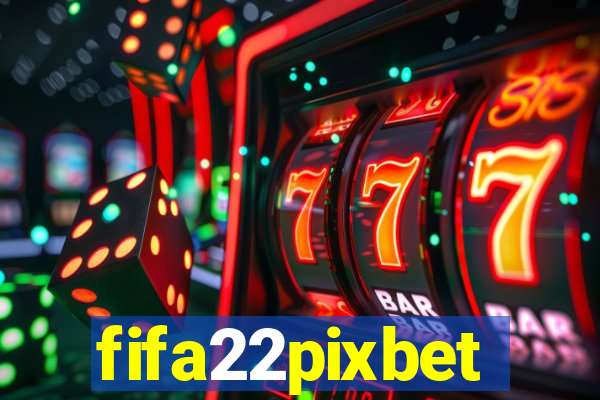 fifa22pixbet