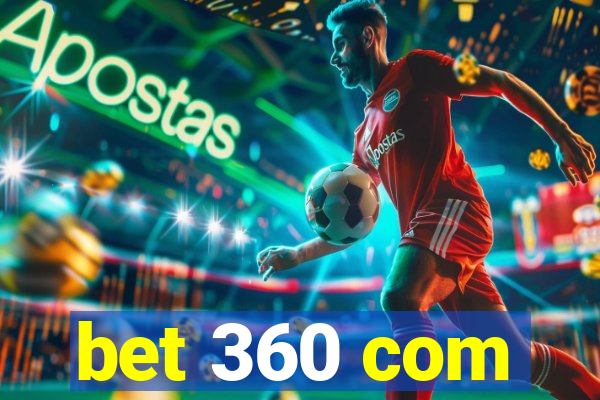 bet 360 com