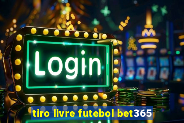 tiro livre futebol bet365