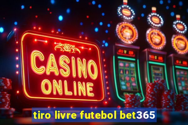 tiro livre futebol bet365