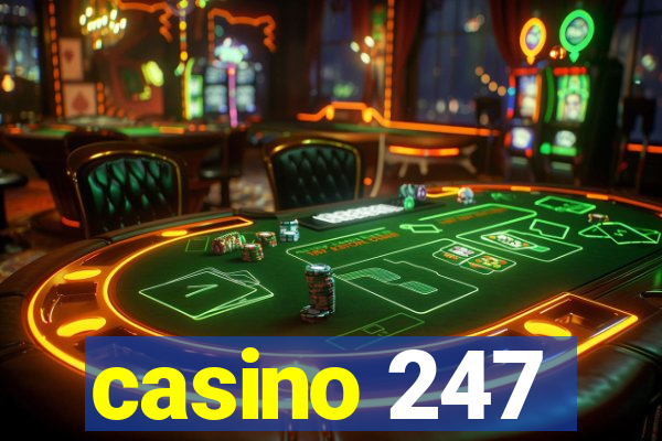 casino 247