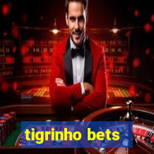 tigrinho bets