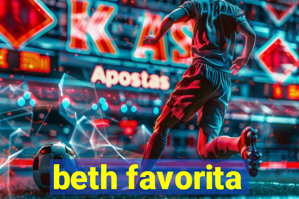 beth favorita