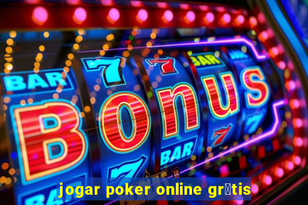 jogar poker online gr谩tis