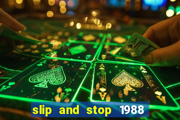 slip and stop 1988 by bingo tarte