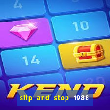 slip and stop 1988 by bingo tarte