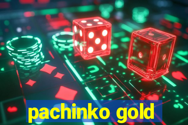 pachinko gold