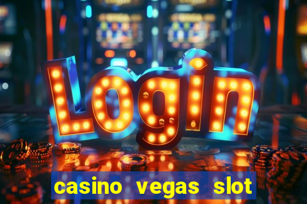 casino vegas slot jackpot e4