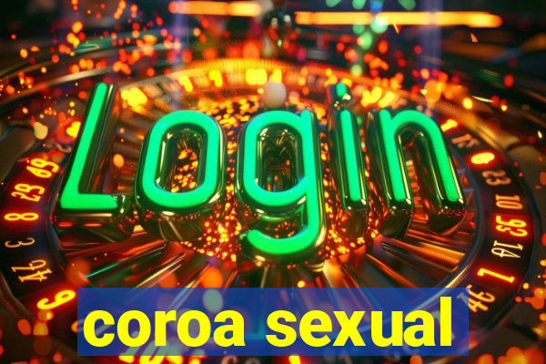 coroa sexual