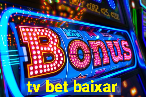 tv bet baixar