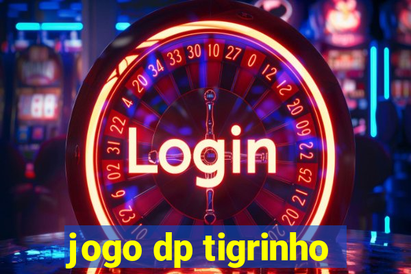 jogo dp tigrinho