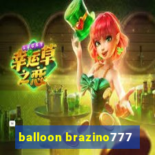 balloon brazino777