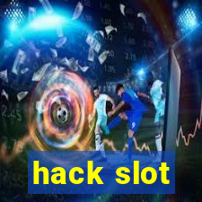 hack slot