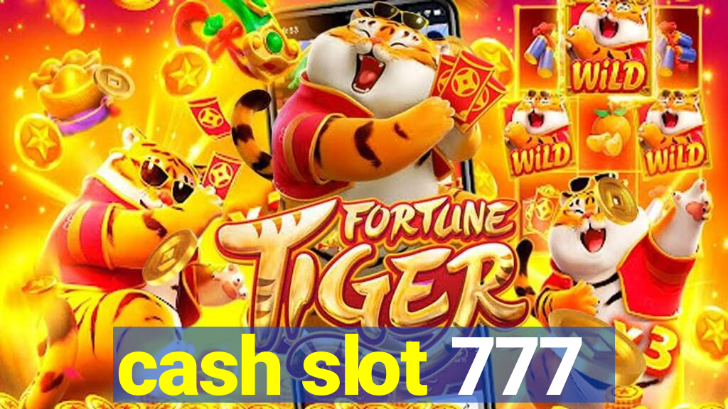 cash slot 777