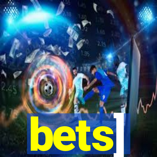 bets]