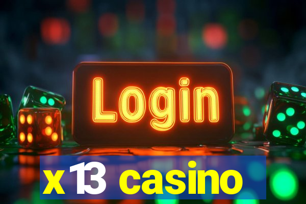 x13 casino