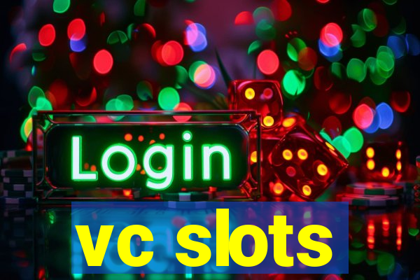 vc slots