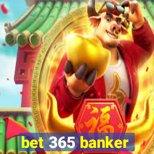 bet 365 banker