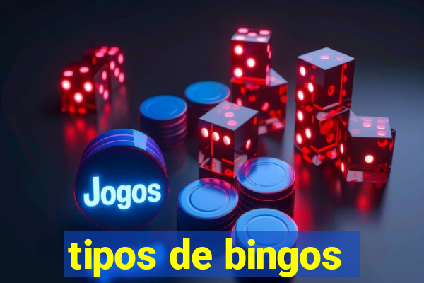 tipos de bingos