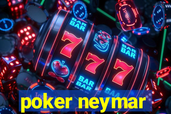 poker neymar