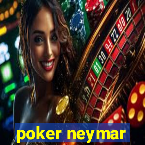 poker neymar