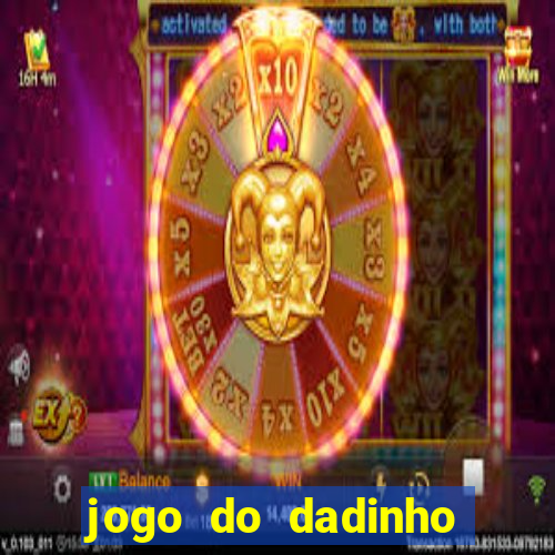 jogo do dadinho que ganha dinheiro