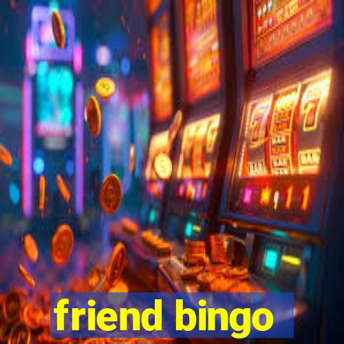 friend bingo