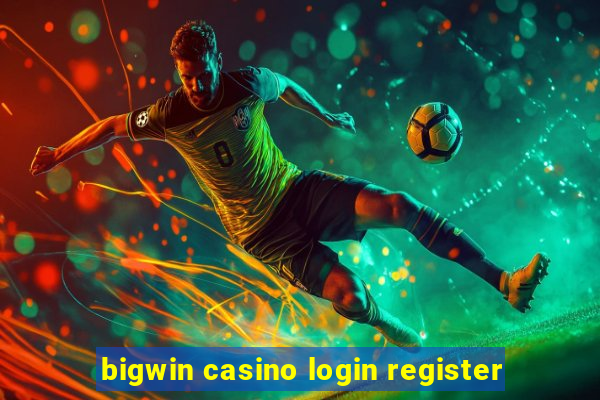 bigwin casino login register