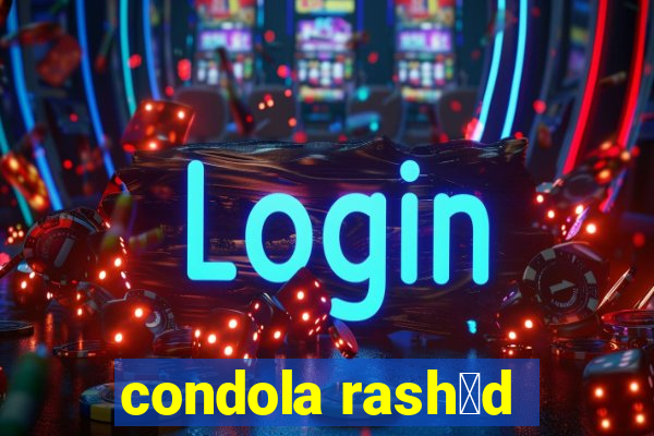 condola rash膩d