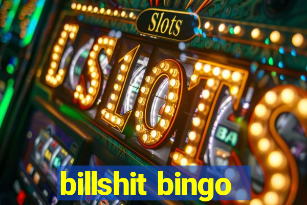 billshit bingo