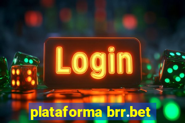 plataforma brr.bet