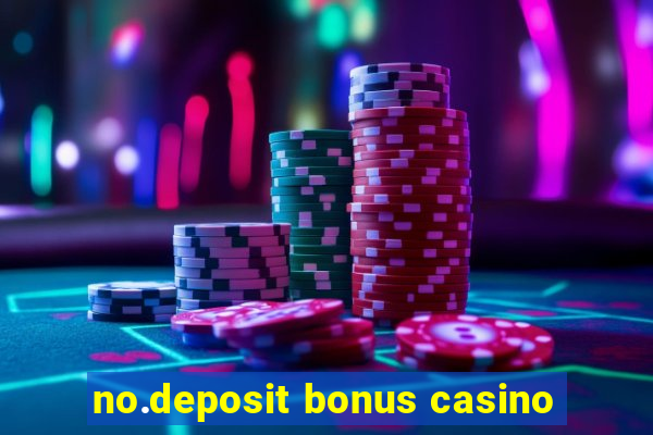 no.deposit bonus casino