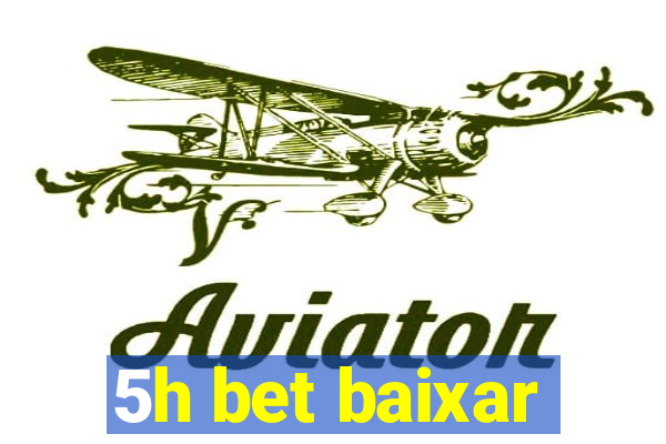 5h bet baixar