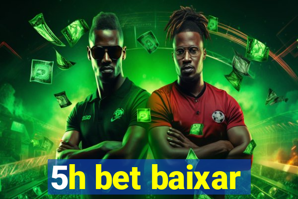 5h bet baixar